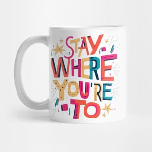 Newfie Slang : Stay Where You're To. Mug